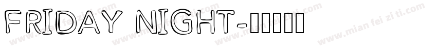 FRIDAY NIGHT字体转换